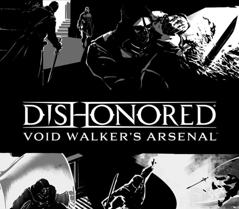 Dishonored – Void Walker Arsenal DLC Steam CD Key