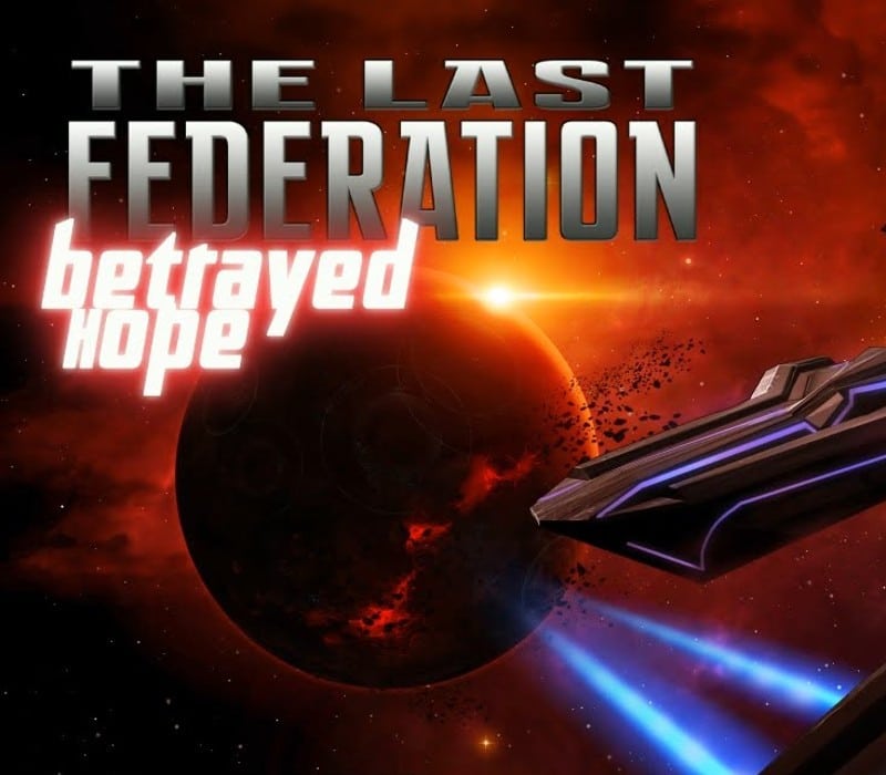 The Last Federation – Betrayed Hope DLC Steam CD Key