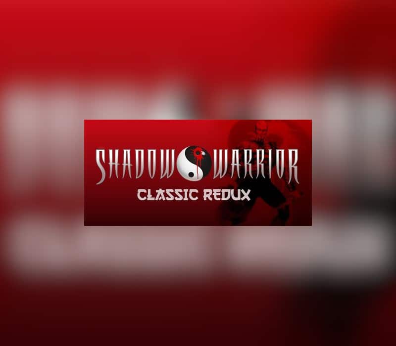 Shadow Warrior Classic Redux Steam Gift