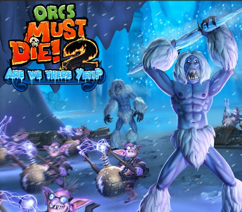 Orcs must Die! 2 – Are We There Yeti? DLC Steam CD Key